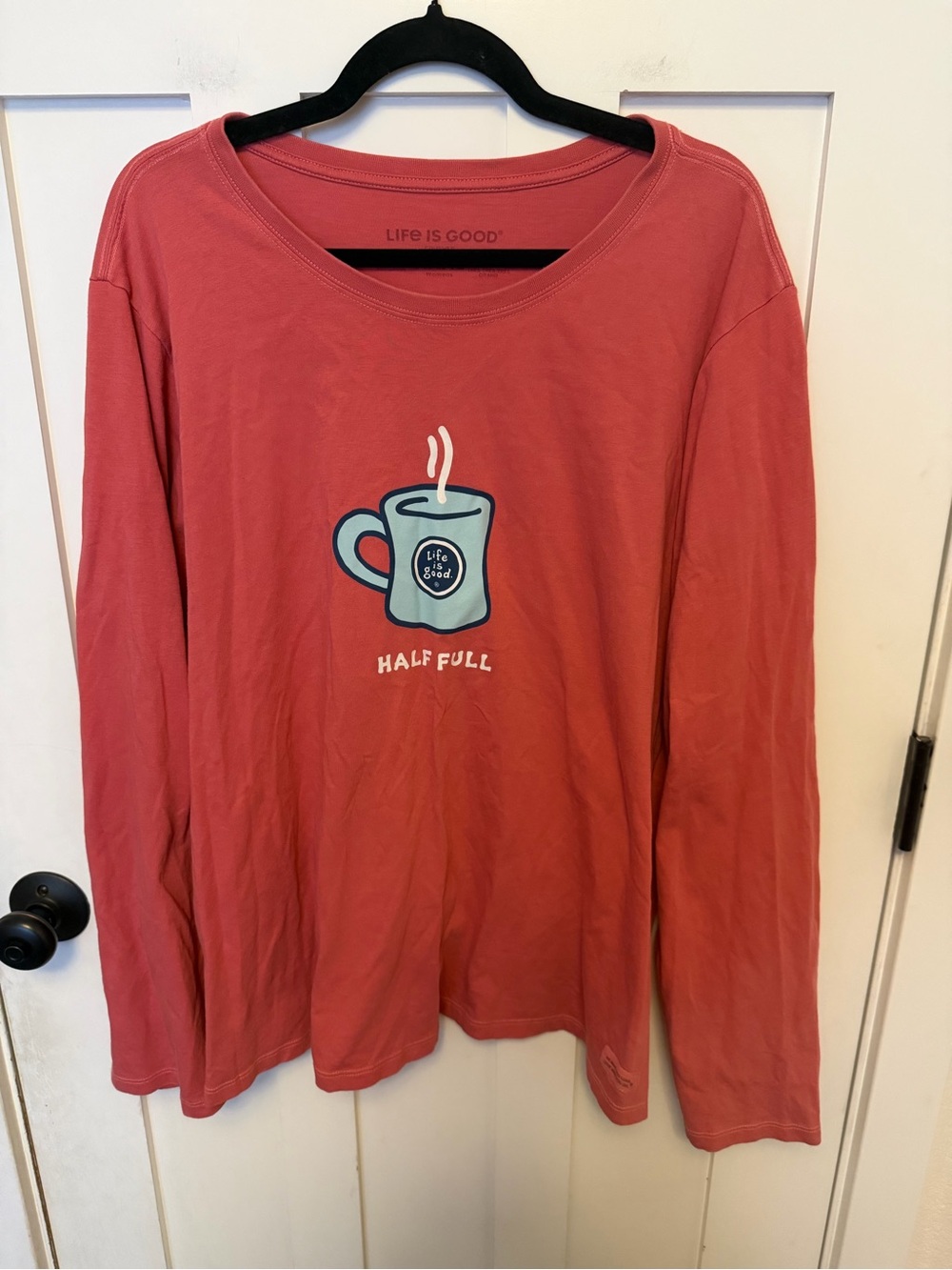 Life Is Good Coral Red Long Sleeve Tee Size XXXL Half Full Coffee Graphic Cotton
